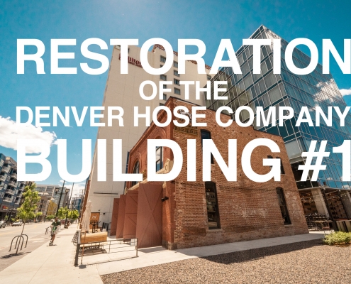 Restoration of the Denver Hose Company Building number 1